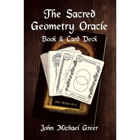 The Sacred Geometry Oracle: Book and Card Deck, (Paperback)