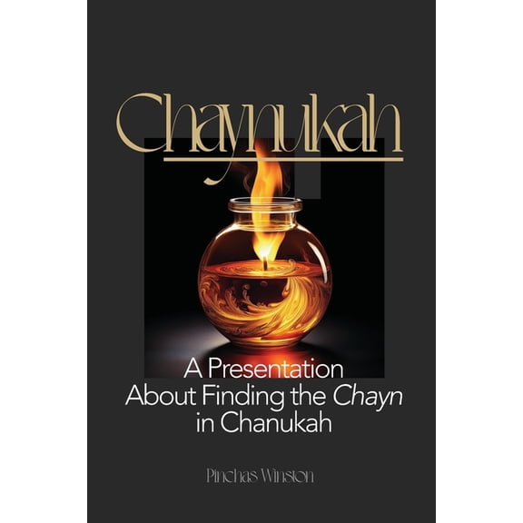 Chaynukah: A Presentation About Finding the Chayn in Chanukah, (Paperback)