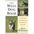 thumbnail image 1 of Pre-Owned The Well Dog Book: The Classic Comprehensive Handbook of Dog Care (Paperback) 0679770011 9780679770015, 1 of 1