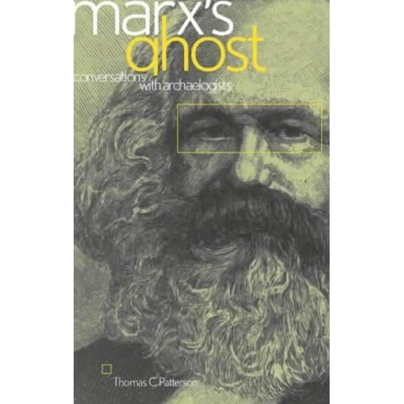 Marx's Ghost: Conversations with Archaeologists, (Paperback)