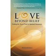 thumbnail image 1 of Amour au-Delà de la Croyance, Trouver le Point d'Accès à la Conscience Spirituelle, 1 of 1