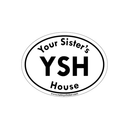 171-YSH YOUR SISTER'S HOUSE