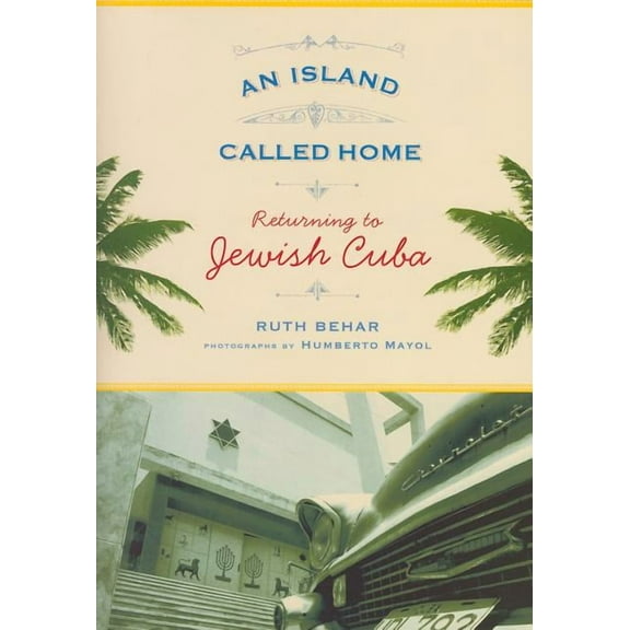 An Island Called Home : Returning to Jewish Cuba (Paperback)