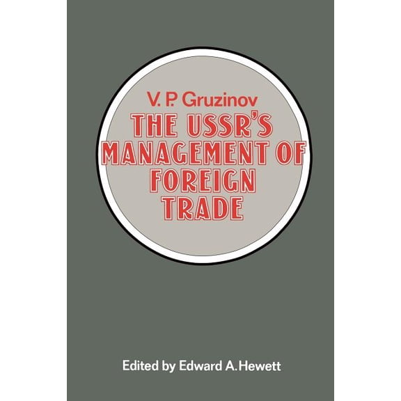 The Ussr's Management of Foreign Trade, (Paperback)