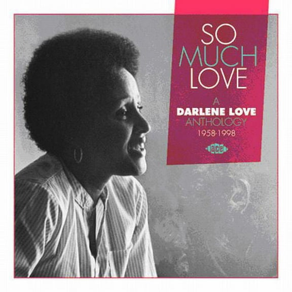 Darlene Love - So Much Love/A Darlene Love Anthology 1958-1998 - Music & Performance - CD