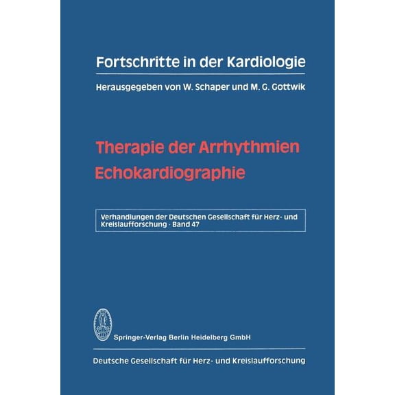 Verhandlungen Der Deutschen Gesellschaft Therapie Der Arrhythmien. Echokardiographie, Book 47, (Paperback)