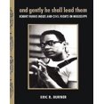 thumbnail image 1 of And Gently He Shall Lead Them: Robert Parris Moses and Civil Rights in Mississippi, 1 of 2