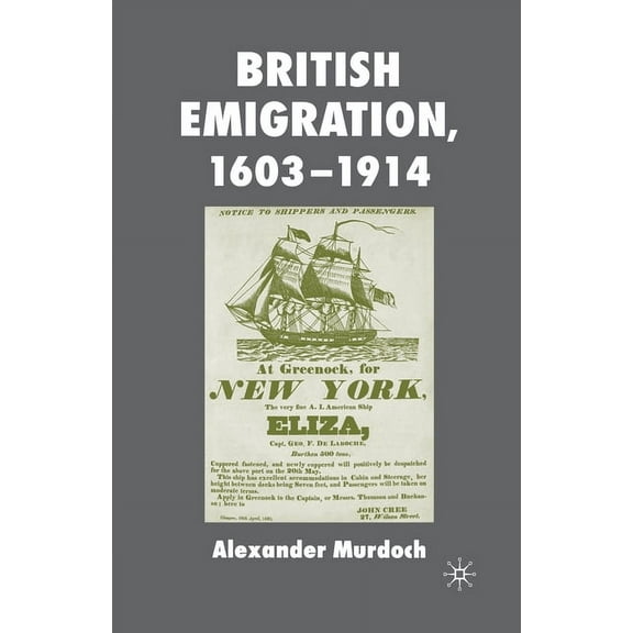 British Emigration, 1603-1914, (Paperback)