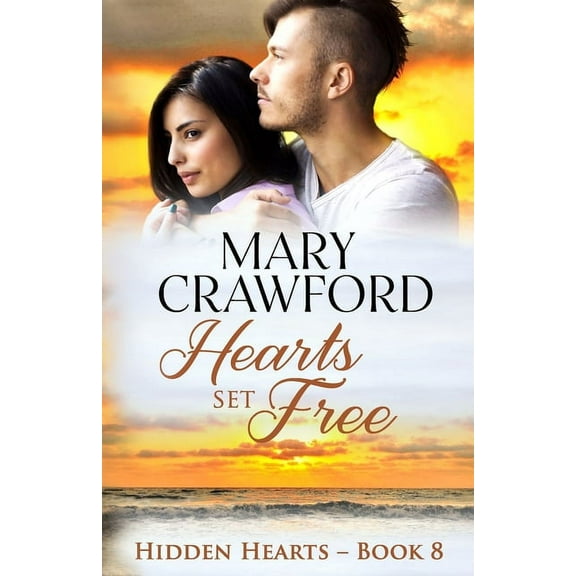 Hidden Hearts Hearts Set Free, Book 8, (Paperback)