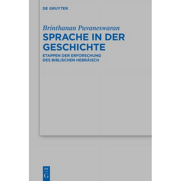 Beihefte Zur Zeitschrift FÃ¼r die Alttest Sprache in der Geschichte, Book 540, (Hardcover)