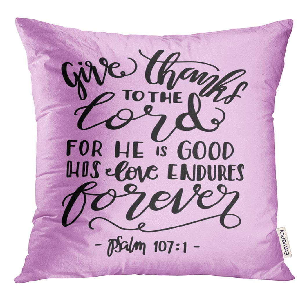 ARHOME Give Thanks to The Lord for He is Good His Love Endures Forever Hand Lettered Quote Bible