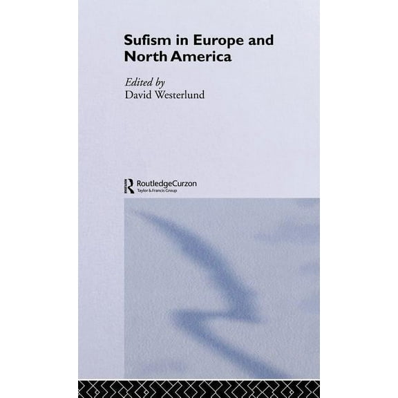 Sufism in Europe and North America, (Hardcover)