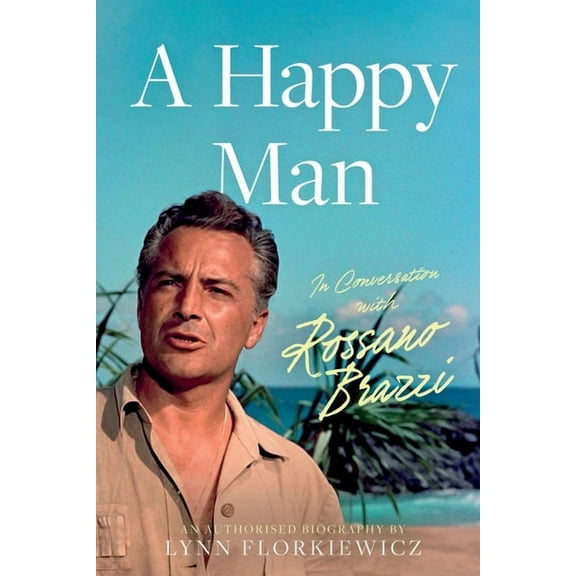 A Happy Man: In conversation with Rossano Brazzi, (Paperback)