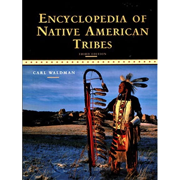 Pre-Owned Encyclopedia of Native American Tribes (Paperback) 0816062749 9780816062744