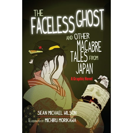 Lafcadio Hearn S Quot The Faceless Ghost Quot And Other Macabre