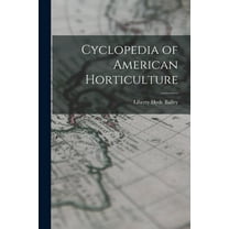 Cyclopedia of American Horticulture (Paperback)