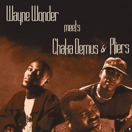 MEETS CHAKA DEMUS AND PLIERS