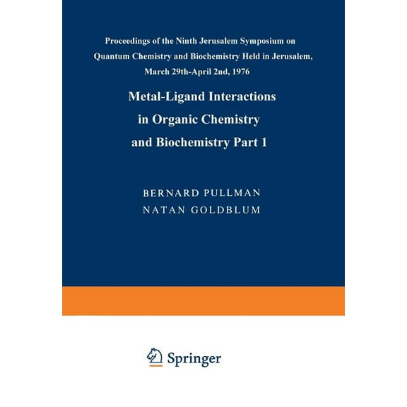 Jerusalem Symposia Metal-Ligand Interactions in Organic Chemistry and Biochemistry: Part 1, Book 9, (Paperback)