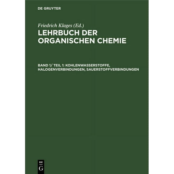 Kohlenwasserstoffe, Halogenverbindungen, Sauerstoffverbindungen (Hardcover)