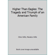 Angle View: Higher Than Eagles: The Tragedy and Triumph of an American Family, Used [Hardcover]