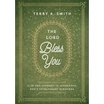 thumbnail image 1 of Pre-Owned The Lord Bless You: A 28-Day Journey to Experience God's Extravagant Blessings (Hardcover) 0800762827 9780800762827, 1 of 1