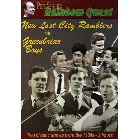 Pete Seeger's Rainbow Quest: New Lost City Ramblers and Greenbriar Boys