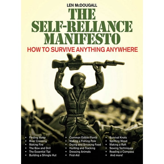 The Self-Reliance Manifesto : Essential Outdoor Survival Skills (Paperback)