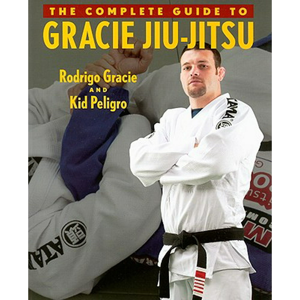 Brazilian JiuJitsu The Complete Guide to Gracie JiuJitsu, Volume One