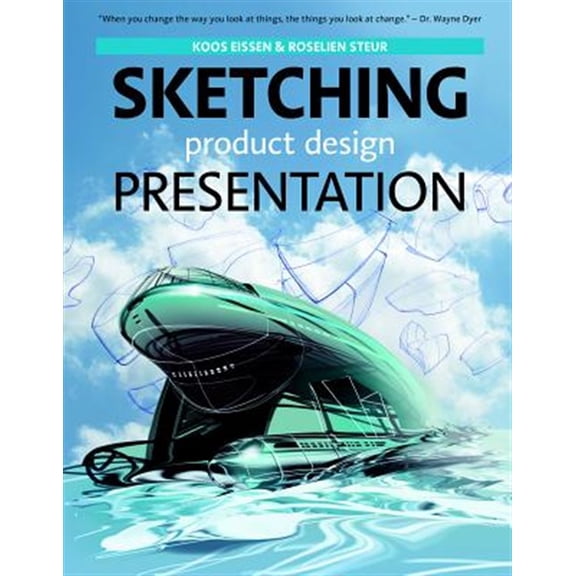 Pre-Owned Sketching Product Design Presentation (Hardcover) by Koos Eissen, Roselien Steur