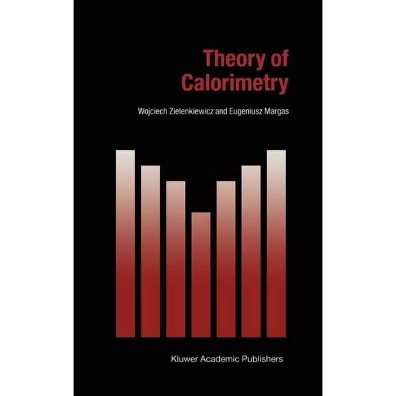 Hot Topics in Thermal Analysis and Calor Theory of Calorimetry, Book 2, (Hardcover)