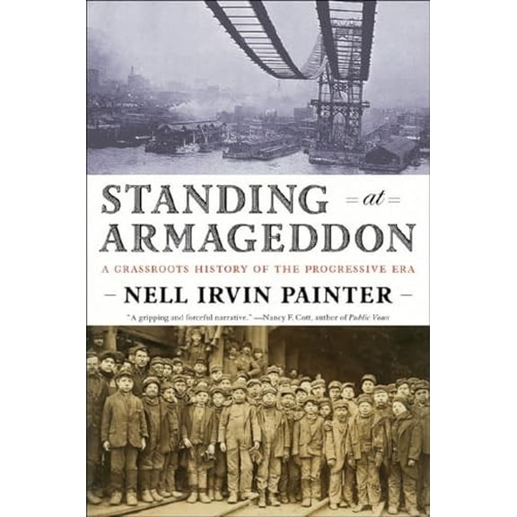 Pre-Owned Standing at Armageddon: A Grassroots History of the Progressive Era Paperback