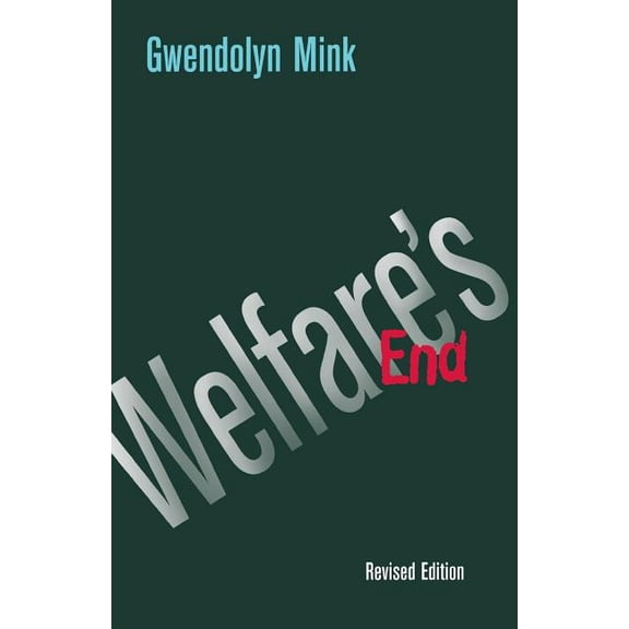 Cornell Paperbacks Welfare's End, (Paperback)