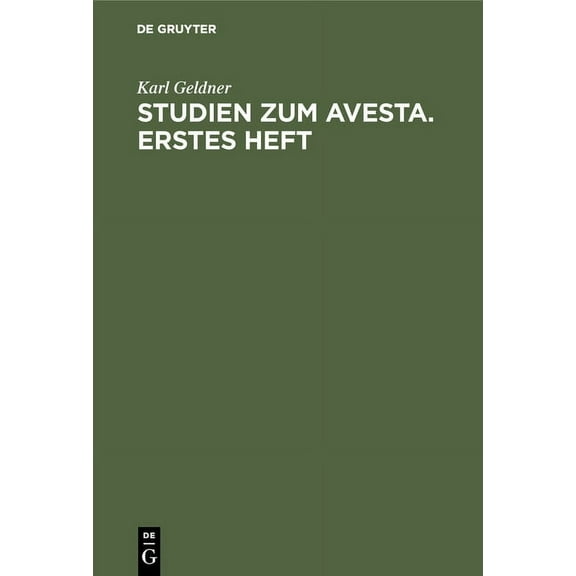 Studien Zum Avesta. Erstes Heft. (Hardcover)