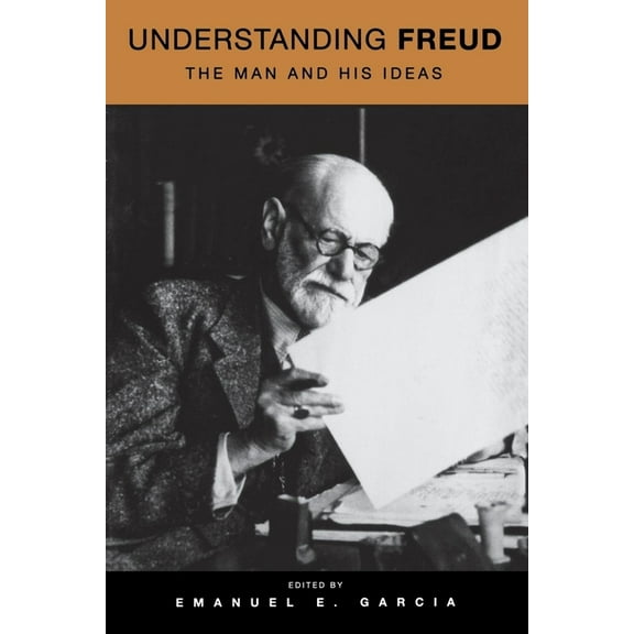Understanding Freud: The Man and His Ideas, (Hardcover)