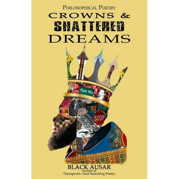 Crowns and Shattered Dreams, (Paperback)