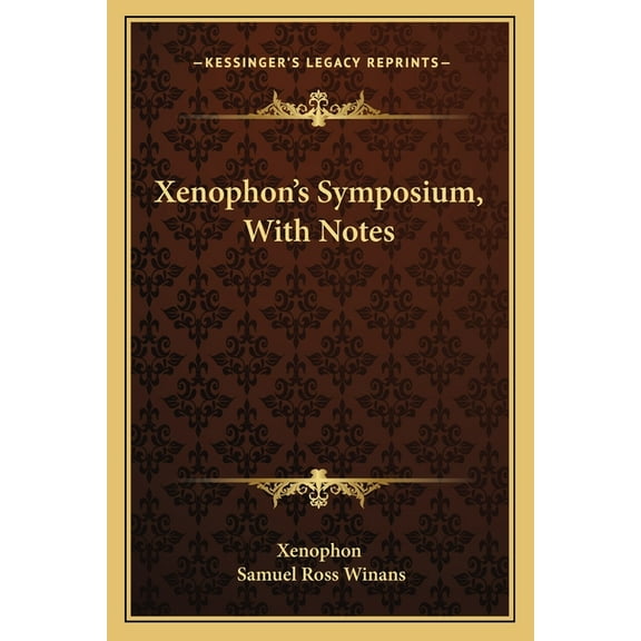 Xenophon's Symposium, With Notes, (Paperback)