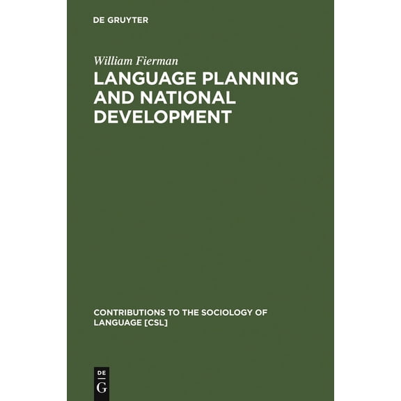 Contributions to the Sociology of Langua Language Planning and National Development, Book 60, (Hardcover)