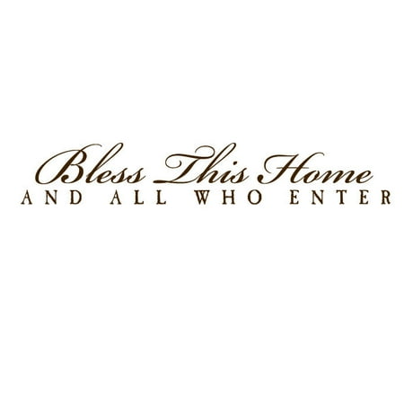 Bless This Home And All Who Enter Vinyl Quote Large Brown