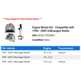 thumbnail image 2 of Engine Mount Set - Compatible with 1998 - 2009 Volkswagen Beetle 1999 2000 2001 2002 2003 2004 2005 2006 2007 2008, 2 of 2