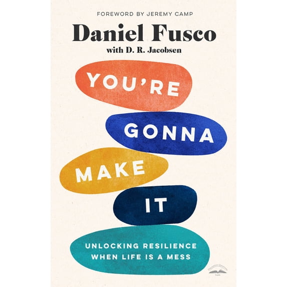 Pre-Owned You're Gonna Make It: Unlocking Resilience When Life Is a Mess (Paperback) 0593192680 9780593192689