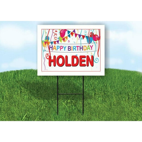 HOLDEN HAPPY BIRTHDAY BALLOONS 18 in x 24 in Yard Sign Road Sign with Stand