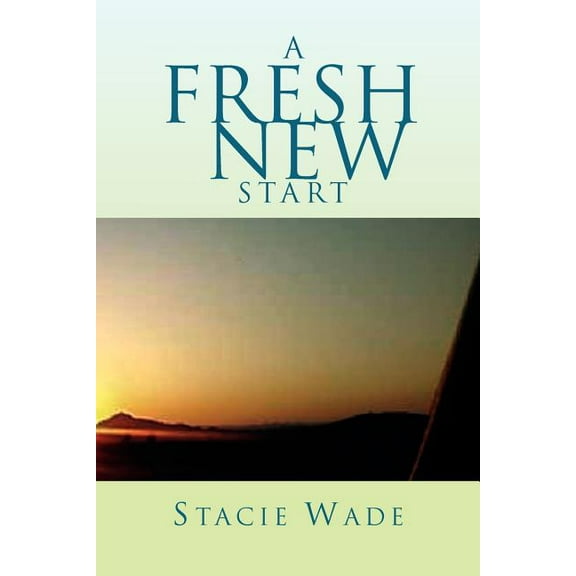 A Fresh New Start (Paperback)