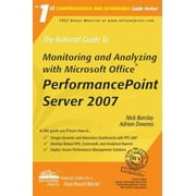 The Rational Guide To Monitoring and Analyzing with Microsoft Office PerformancePoint Server 2007 (Rational Guides) [Paperback - Used]
