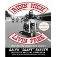 thumbnail image 1 of Ridin' High, Livin' Free: Hell-Raising Motorcycle Stories, 1 of 2
