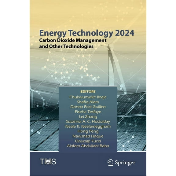 Minerals, Metals & Materials Energy Technology 2024: Carbon Dioxide Management and Other Technologies, (Hardcover)
