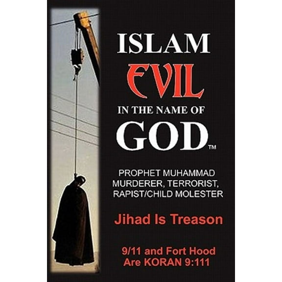 Islam: Evil in the Name of God (Paperback)