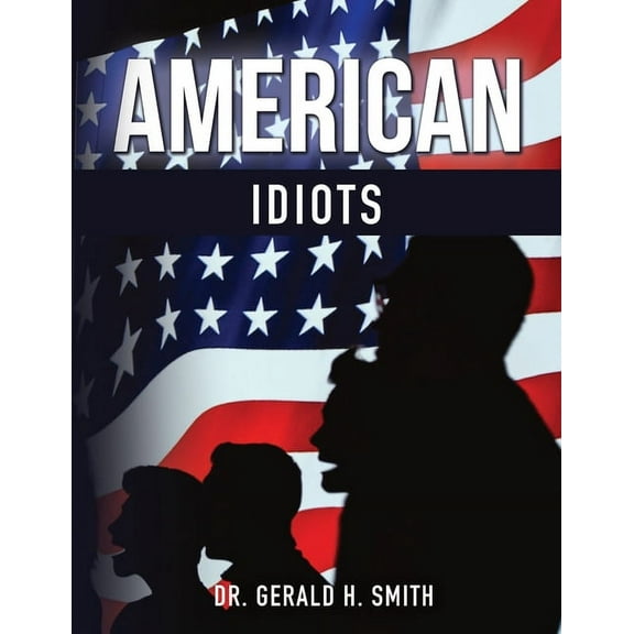 American Idiots: Part 1, (Paperback)