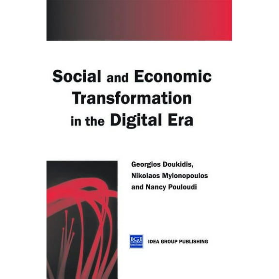 Social and Economic Transformation in the Digital Era (Hardcover)