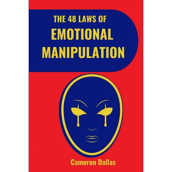 The 48 Laws of Emotional Manipulation, (Paperback)