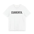 thumbnail image 3 of Cuarenta Spanish 40th Birthday cool Fiesta/party Feliz cumpleaños  t shirt, 3 of 7